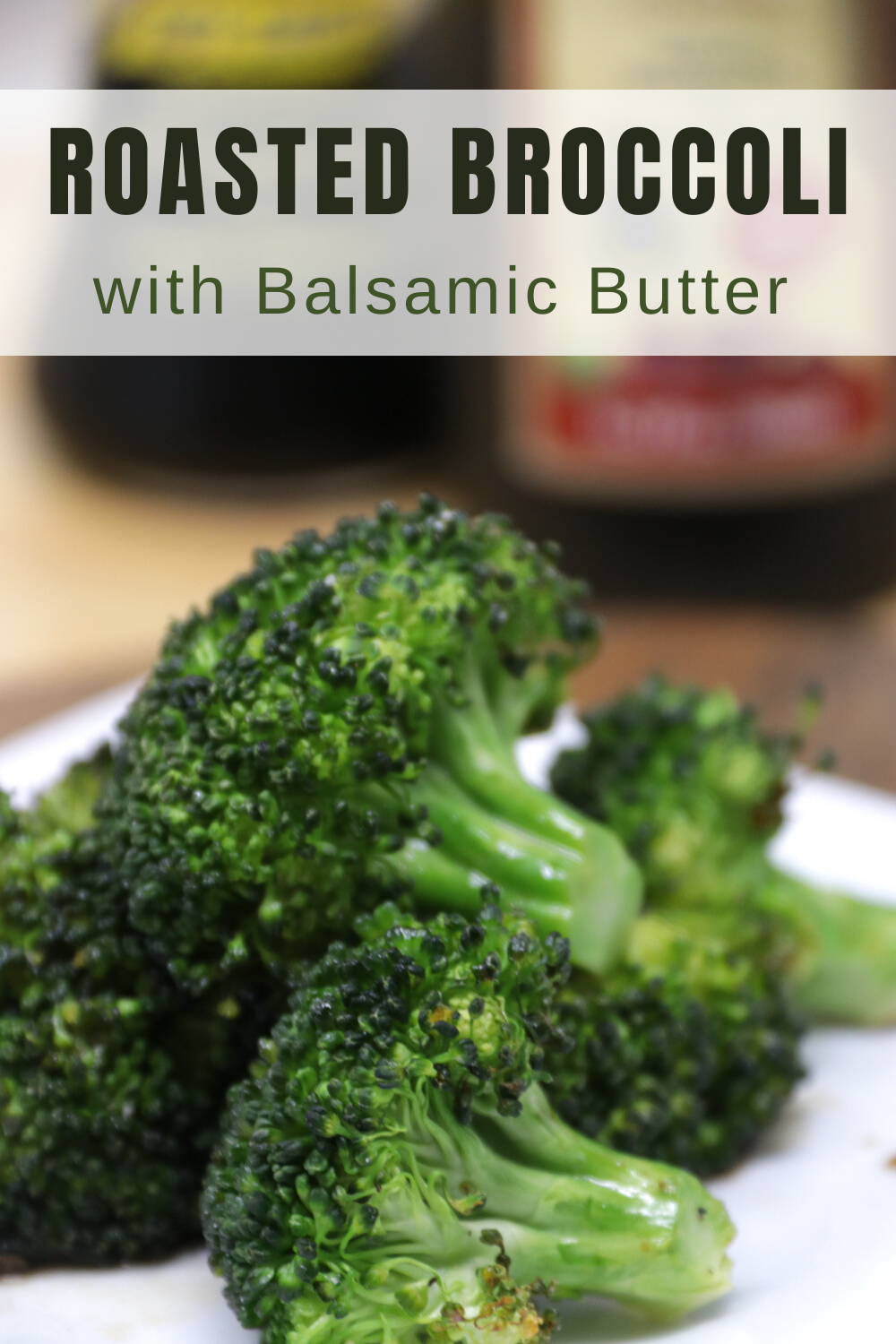 Roasted Broccoli with Balsamic Butter Sauce Gather Lemons